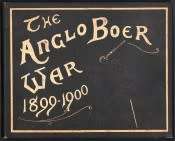 SCARCE!! `THE ANGLO BOER WAR 1899-1900 AN ALBUM OF UPWARDS OF 300 PHOTOGRAPHIC ENGRAVINGS`