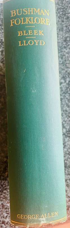 SCARCE!! `SPECIMENS OF BUSHMAN FOLKLORE` BY WHI BLEEK & LC LLOYD, FIRST EDITION, 1911