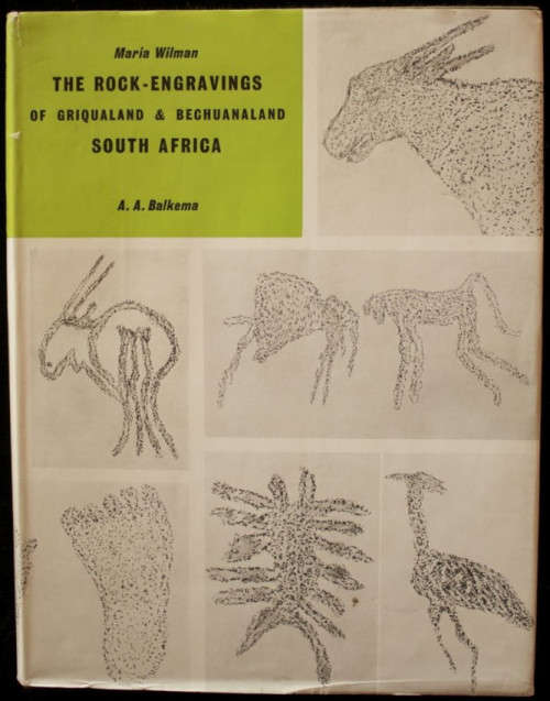 `THE ROCK ENGRAVINGS OF GRIQUALAND AND BECHUANALAND` BY MARIA WILMAN