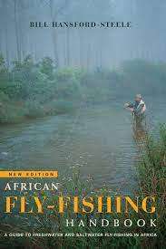 `AFRICAN FLY-FISHING HANDBOOK-A GUIDE TO FRESHWATER AND SALTWATER FISHING IN AFRICA`