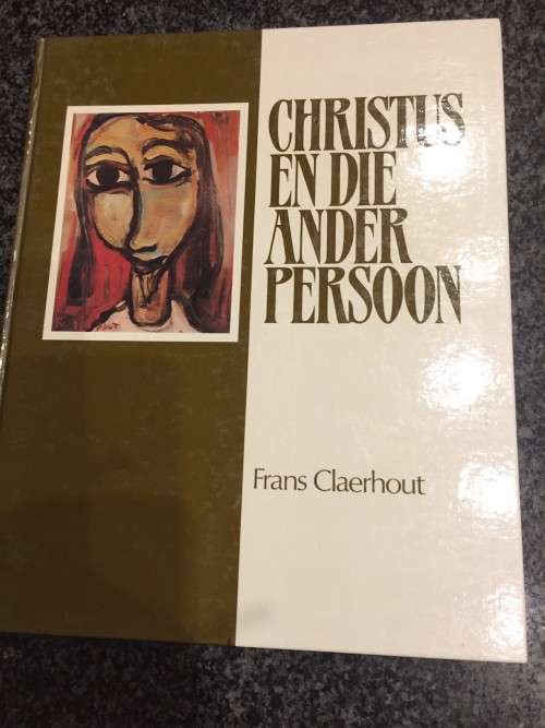 SIGNED!! `CHRISTUS EN DIE ANDER PERSOON` BY FRANS CLAERHOUT