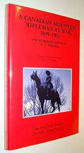 VRS - `A CANADIAN MOUNTED RIFLEMAN AT WAR-1899-1902` SERIES 2 VOLUME 31