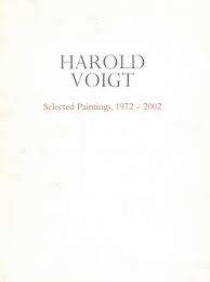 HAROLD VOIGT `SELECTED PAINTINGS 1972-2002`