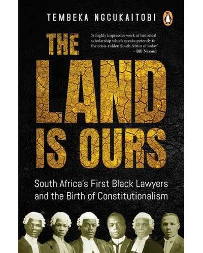 `THE LAND IS OURS` BY TEMBEKA NGCUKAITOBI