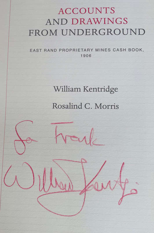 SIGNED! WILLIAM KENTRIDGE AND ROSALIND MORRIS `ACCOUNTS AND DRAWINGS FROM UNDERGROUND` FIRST EDITION