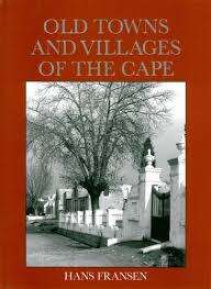 "OLD TOWNS AND VILLAGES OF THE CAPE" BY HANS FRANSEN IN EXCELLENT CONDITION