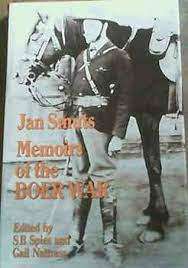 `JAN SMUTS MEMOIRS OF THE BOER WAR` EDITED BY SB SPIES & G NATTRASS