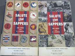 `SALUTE THE SAPPERS SOUTH AFRICAN FORCES: WORLD WAR II VOLUME 8 - PART 1 & PART 2` BY NEIL ORPEN