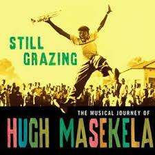 SIGNED!! `STILL GRAZING-THE MUSICAL JOURNEY OF HUGH MASEKELA`