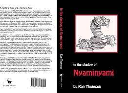 SIGNED!! `IN THE SHADOW OF NYAMINYAMI` BY RON THOMSON