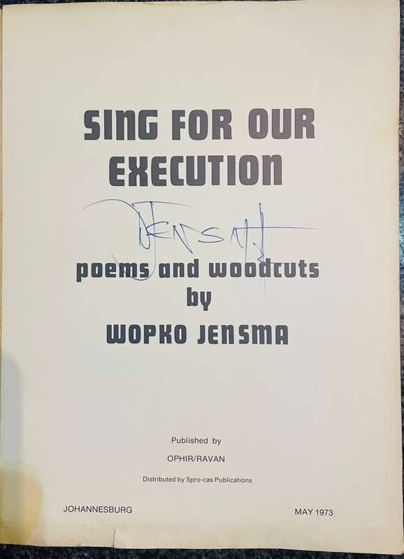 SIGNED!! SCARCE!! WOPKO JENSMA `SING FOR OUR EXECUTION` FIRST EDITION, 1973