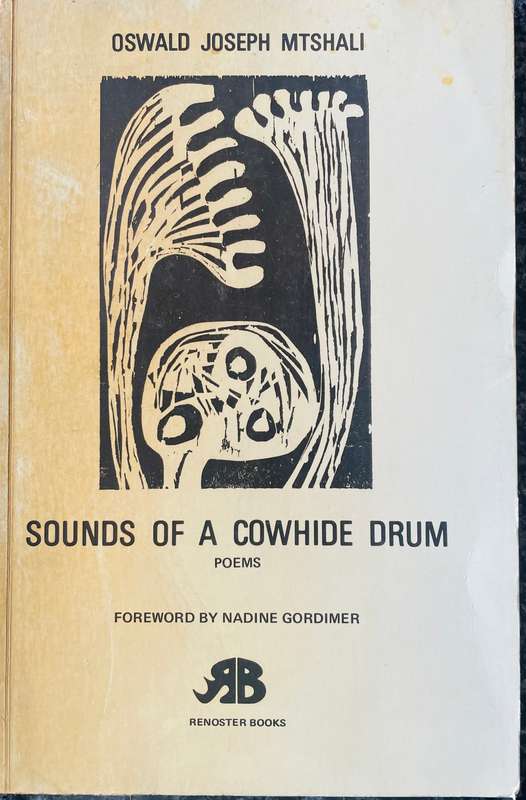 SIGNED!! `SOUNDS OF A COWHIDE DRUM` BY OSWALD JOSEPH MTSHALI, WOODCUT BY WOPKO JENSMA