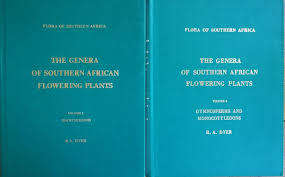 `THE GENERA OF SOUTHERN AFRICAN FLOWERING PLANTS` VOLUMES 1 AND 2 BY DR. RA DYER