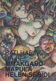 `BATLHAPING BA RE! MMAKGABO MAPULA HELEN SEBIDI`