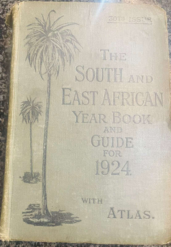 `THE SOUTH AND EAST AFRICAN YEAR BOOK AND GUIDE FOR 1924 WITH ATLAS`