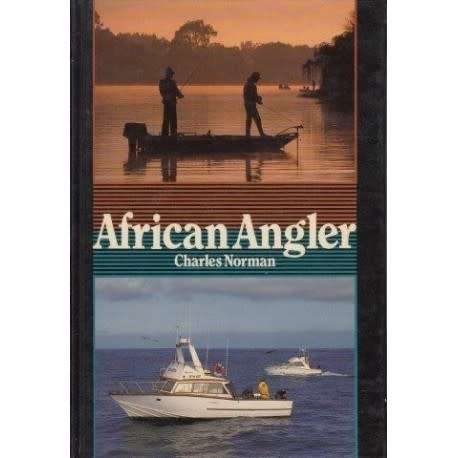 `AFRICAN ANGLER` BY CHARLES NORMAN