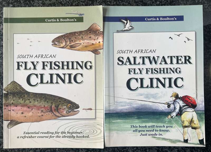 `SOUTH AFRICAN FLY FISHING` AND`SOUTH AFRICAN SALTWATER FLY FISHING CLINIC` BY P CURTIS & J BOULTON