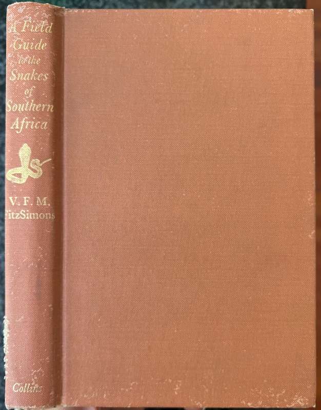 A FIELD GUIDE TO THE SNAKES OF SOUTHERN AFRICA BY VFM FITZSIMONS