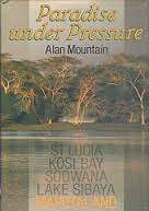 PARADISE UNDER PRESSURE BY ALAN MOUNTAIN