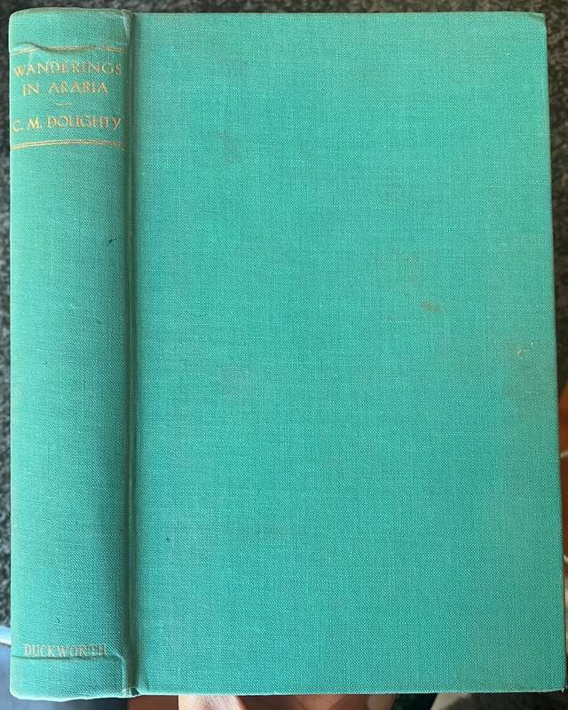 `WANDERINGS IN ARABIA` BY CHARLES M DOUGHTY