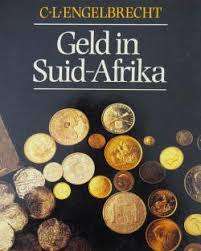 SIGNED!! "GELD IN SUID AFRIKA" BY CL ENGELBRECHT