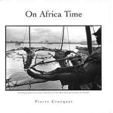 "ON AFRICA TIME" BY PIERRE CROCQUET