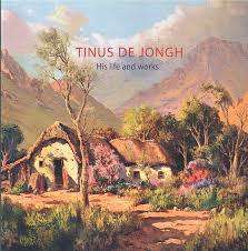 LIMITED EDITION ! "TINUS DE JONGH - HIS LIFE AND WORK" BY PAT WECKESSER