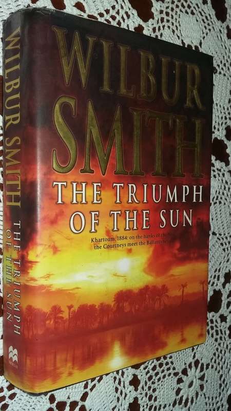 Wilbur Smith - The Triumph of the Sun