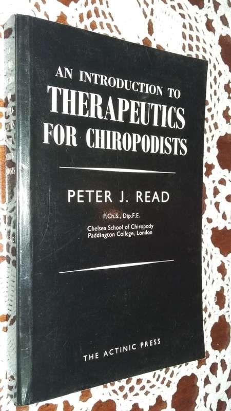 An Introduction to Therapeutics for Chiropodists  PJ Read