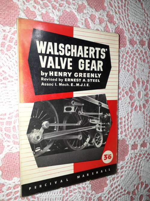 Walschaerts` Valve Gear    Henry Greenly