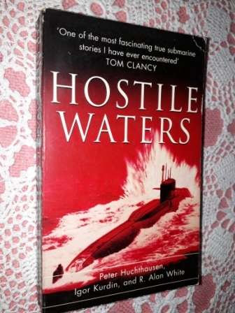 Hostile Waters  - Peter Huchthausen, Igor Kurdin, R Alan White