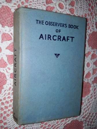 The Observers Book of Aircraft  1957 and 1958 and 1959  All by W Green and G Pollinger