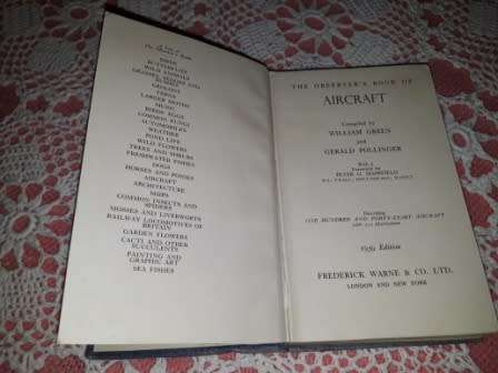 The Observers Book of Aircraft  1957 and 1958 and 1959  All by W Green and G Pollinger
