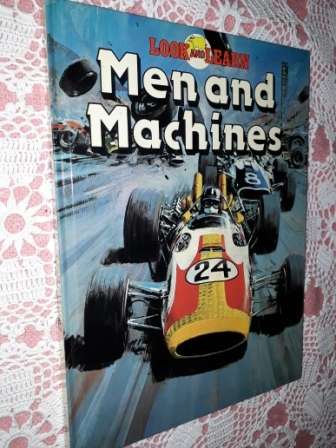 Men and Machines , a Look and Learn book.