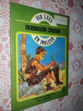 Robinson Crusoe  . Vir Lees en Inkleur