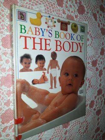 Baby`s Book of the Body.  Roger Priddy