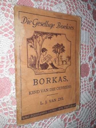 Borkas, Kind van die Oermens      LJ Van Zyl.