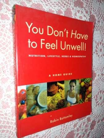 You Dont have to Feel Unwell !   Robin Bottomley