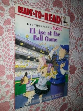 Eloise at the Ball Game    Lisa McClatchy