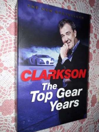 Clarkson The Top Gear Years  Jeremy Clarkson