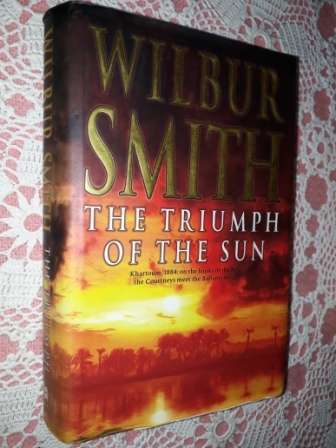 The Triumph of the Sun   Wilbur Smith