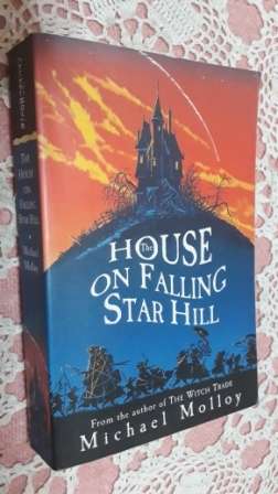 the House on Falling Star Hill       Michael Molloy