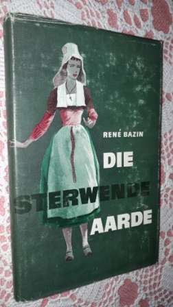 Die Sterwende Aarde    Rene Bazin