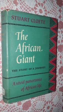 The African Giant         Stuart Cloete