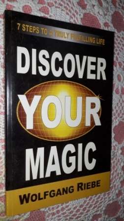 Discover your Magic Wolfgang Riebe