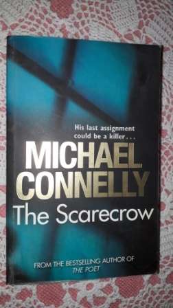 The Scarecrow      Michael Connolly