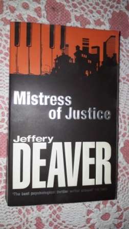 Mistress of Justice   Jeffrey Deaver