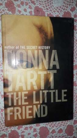 The Little Friend         Donna Tartt