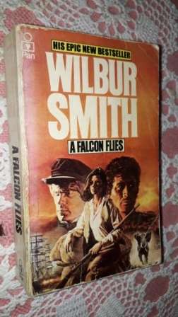 A Falcon Flies           Wilbur Smith