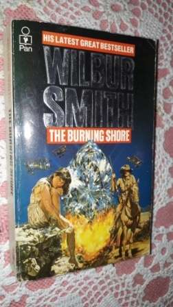 The Burning Shore       Wilbur Smith